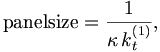 
\mathrm{panel size} =\frac{1}{\kappa \,k_{t}^{\left( 1\right) }},
