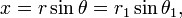 x = r \sin \theta = r_1 \sin \theta_1,\,
