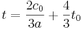 
t = \frac{2c_0}{3a} + \frac{4}{3}t_0
