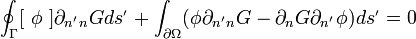 
\oint_{\Gamma} [ \ \phi \ ] \partial_{n^{_{'}} n} G ds^{_{'}} +\int_{\partial \Omega} (\phi \partial_{n^{_{'}}n} G - \partial_n G \partial_{n^{_{'}}} \phi )ds^{_{'}} =0
