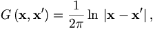 
G\left( \mathbf{x},\mathbf{x}^{\prime }\right) =\frac{1}{2\pi }\ln \,\left| 
\mathbf{x}-\mathbf{x}^{\prime }\right| ,  
