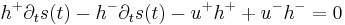 
 h^{+}\partial_t s(t) - h^{-}\partial_t s(t) -
u^{+} h^{+} + u^{-} h^{-} = 0
