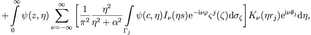 
+ \int\limits_{0}^{\infty} \psi(z,\eta) \sum_{\nu = -
\infty}^{\infty}  \bigg[ \frac{1}{\pi^2} \frac{\eta^2
}{\eta^2 + \alpha^2} \int\limits_{\Gamma_j} \psi(c,\eta) I_\nu(\eta s)
\mathrm{e}^{-\mathrm{i}\nu \varphi} \varsigma^j({\mathbf{\zeta}}) 
\mathrm{d}\sigma_{\mathbf{\zeta}} \bigg] K_\nu (\eta r_j) \mathrm{e}^{\mathrm{i}\nu \theta_j} \mathrm{d}\eta,
