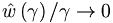 \hat{w}\left(  \gamma\right)  /\gamma\rightarrow0
