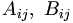 A_{ij}, \ B_{ij} \, 