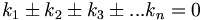 k_1 \pm k_2 \pm k_3 \pm ... k_n = 0 \,\!