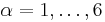 \alpha=1,\ldots,6