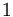  1 \,