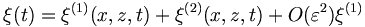  \xi(t) = \xi^{(1)} (x,z,t) + \xi^{(2)} (x,z,t) + O ( \varepsilon^2) \xi^{(1)} 