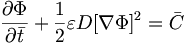  \frac{\partial\Phi}{\partial\bar{t}} + \frac{1}{2} \varepsilon D [ \nabla \Phi ]^2 = \bar{C} \, 