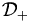 \mathcal{D}_{+}