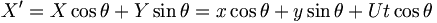 X' = X \cos \theta + Y \sin \theta = x \cos\theta + y\sin\theta + Ut \cos\theta \,