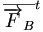  {\overline{\overrightarrow{F}_B}}^t \, 
