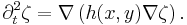 
 \partial_t^2 \zeta = \nabla \left(h(x,y) \nabla \zeta \right).
