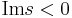 \operatorname{Im}s<0