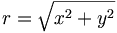 r=\sqrt{x^{2}+y^{2}}