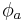 \, \phi_a