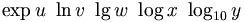 \exp u \ \ln v \ \lg w \ \log x \ \log_{10} y