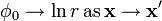\phi_0 \to \ln r \,\mathrm{as}\, \mathbf{x} \to \mathbf{x}^{\prime}